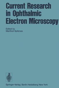 Current Research in Ophthalmic Electron Microscopy